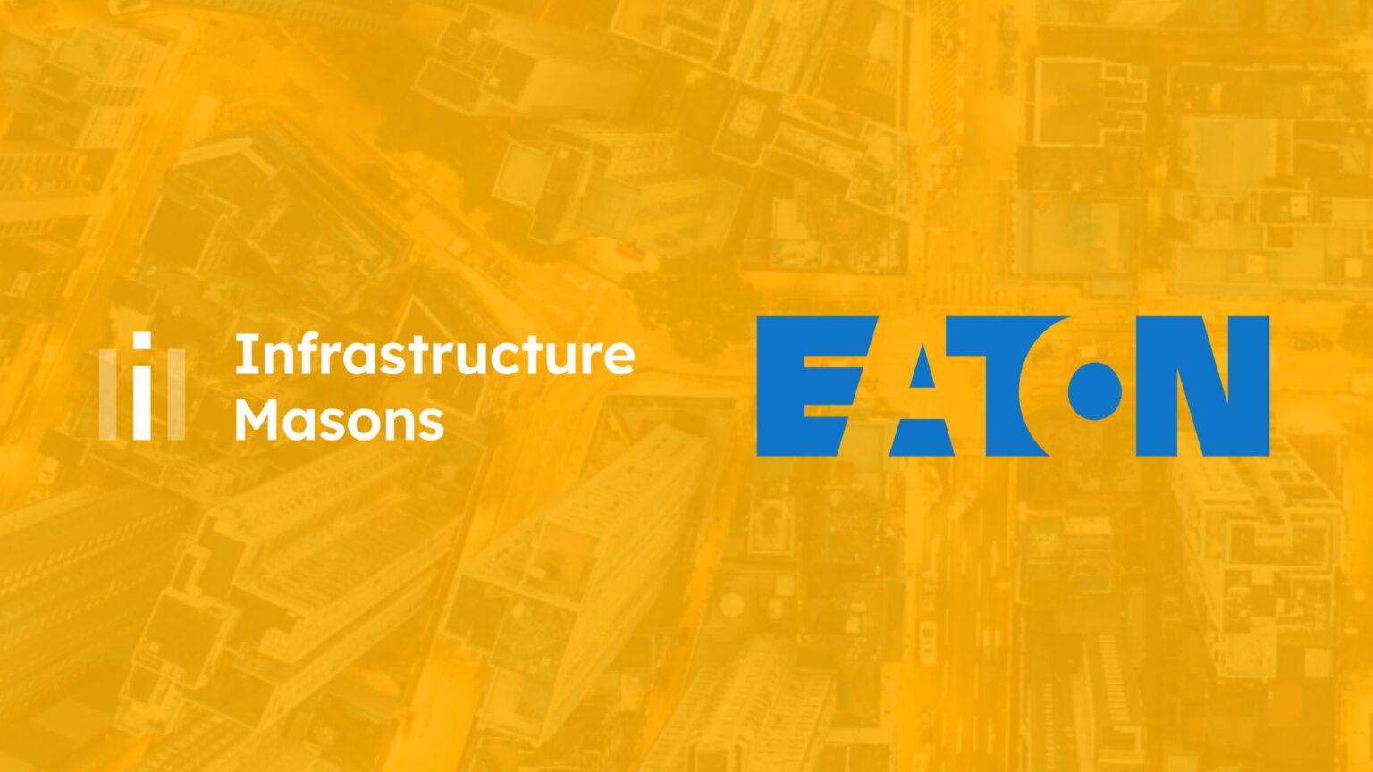 Infrastructure Masons Welcome Eaton as a Global Premier Partner