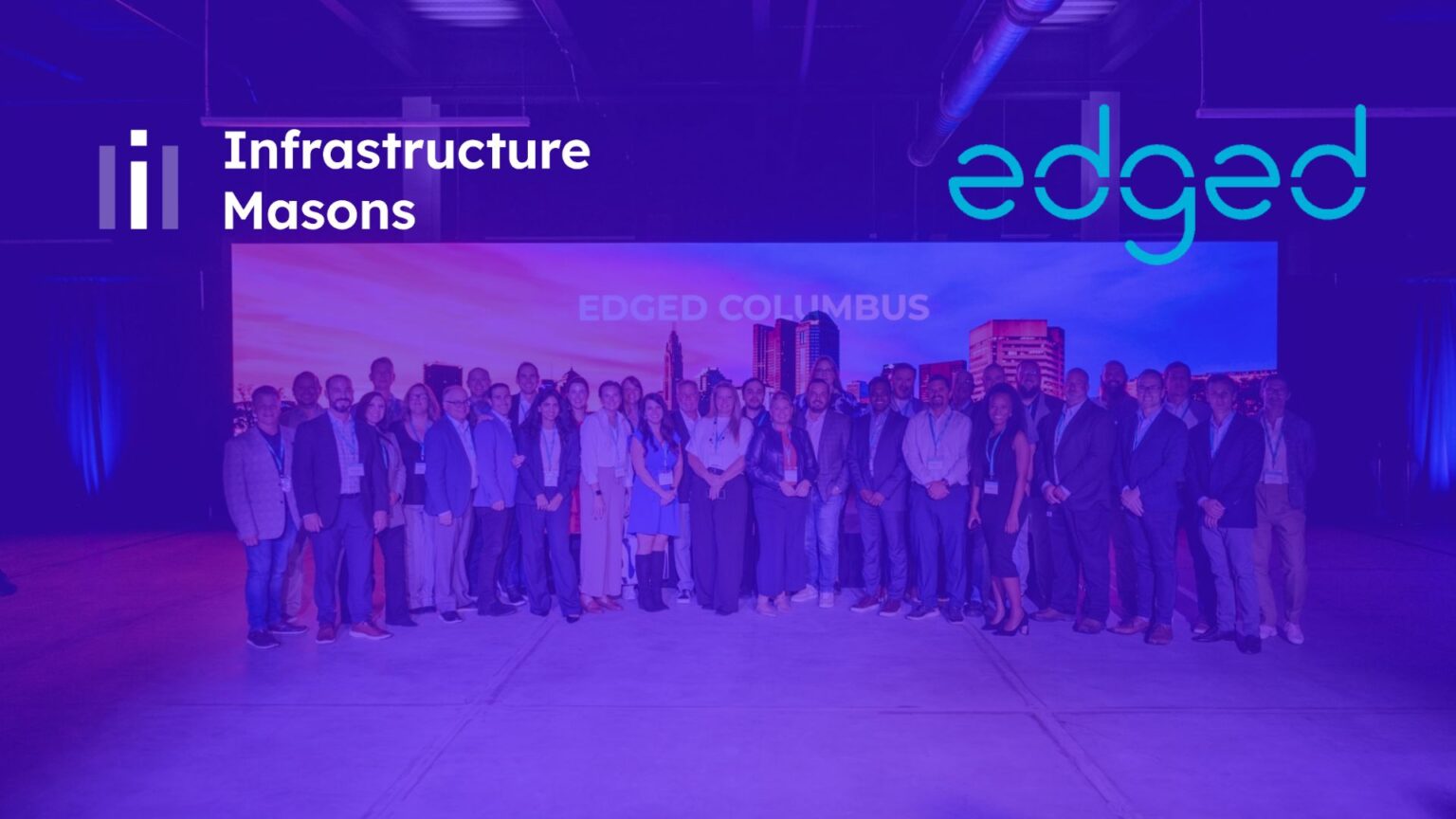 Infrastructure Masons Welcomes Edged as Community Partner
