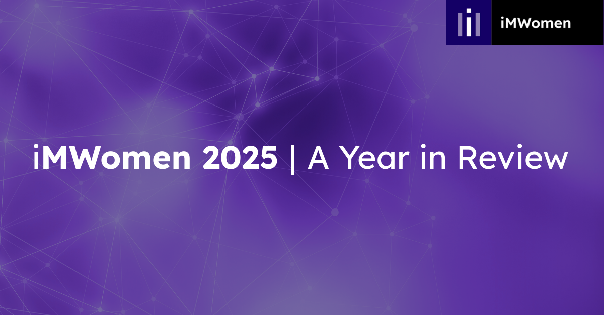 iMWomen 2025: A Year of Momentum, Community, and Courage